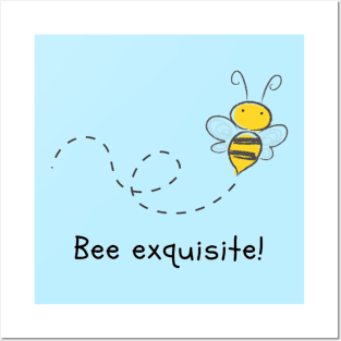 Bee Exquisite Posters and Art